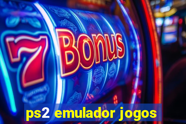 ps2 emulador jogos